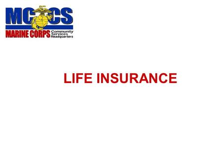 LIFE INSURANCE Who is eligible? Lets find out! Eligibility Criteria Regular full time/ part time NAF civilian employee Scheduled to work at least 20.