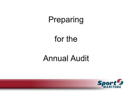 Preparing for the Annual Audit