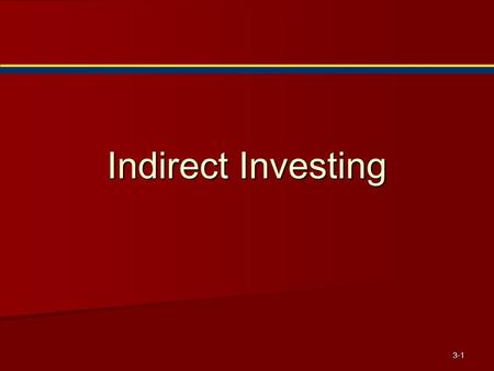 Indirect Investing.
