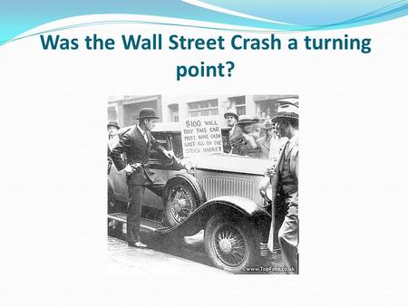 Was the Wall Street Crash a turning point?