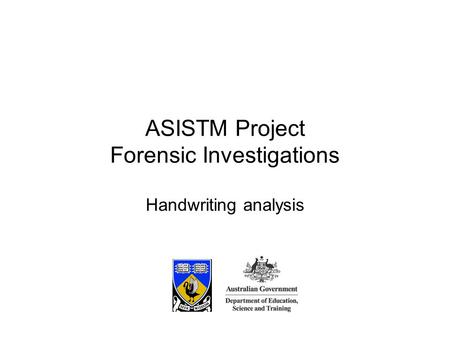 Handwriting analysis ASISTM Project Forensic Investigations.
