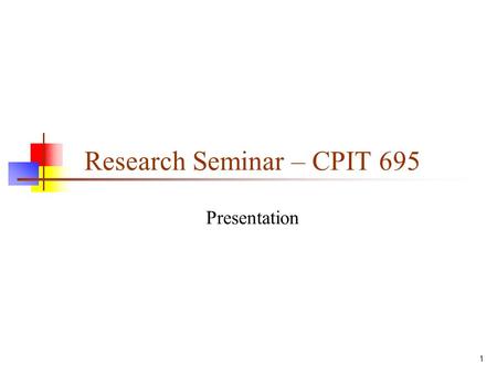 Research Seminar – CPIT 695