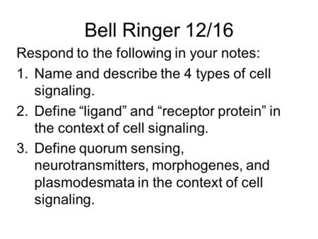 Bell Ringer 12/16 Respond to the following in your notes: