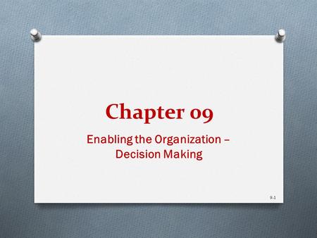 Enabling the Organization – Decision Making
