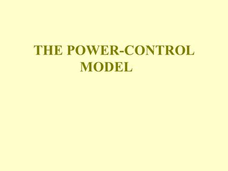THE POWER-CONTROL MODEL. POWER OF CONTINGENT VARIABLES “At best, the four contingent variables (size, technology, environment and strategy) explain only.