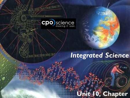 Integrated Science Unit 10, Chapter 28.