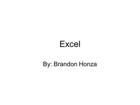 Excel By: Brandon Honza. Step 1 Take the CD on the table and put it into your computer. Open the Disc. Then click and drag the entire Excel folder to.