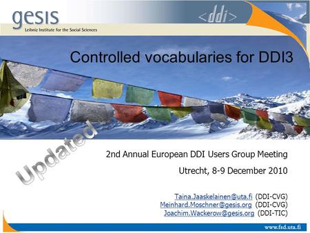 2nd Annual European DDI Users Group Meeting Utrecht, 8-9 December 2010 (DDI-CVG)