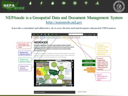 NEPAnode is a Geospatial Data and Document Management System  It provides a centralized and collaborative site to access the data.