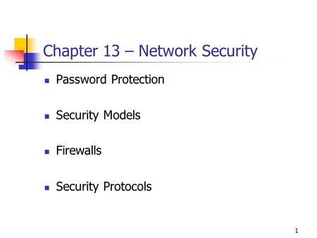 Chapter 13 – Network Security