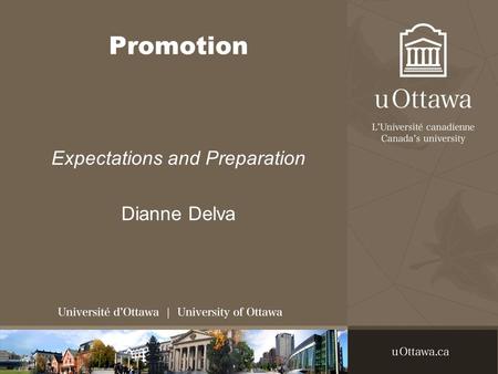 Promotion Expectations and Preparation Dianne Delva.