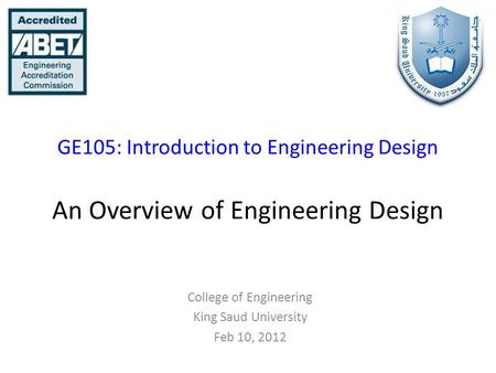 College of Engineering King Saud University Feb 10, 2012