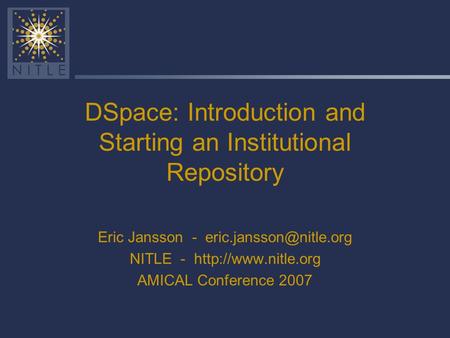 DSpace: Introduction and Starting an Institutional Repository