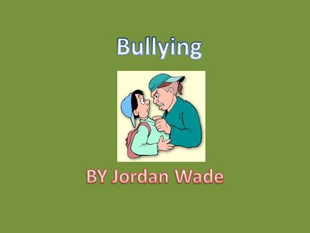 The types of bullying that occurs in schools around the country or the world can be verbal, non verbal, physical, racial or cyber bullying.