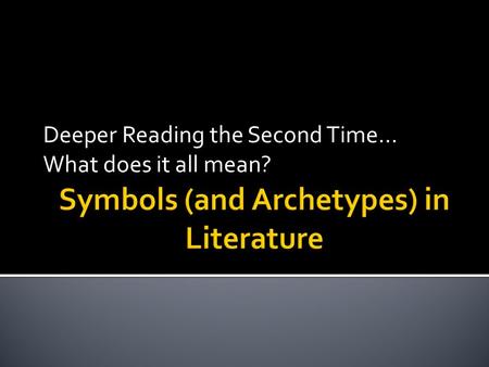 Deeper Reading the Second Time… What does it all mean?