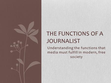 The Functions of a Journalist