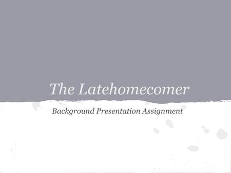 Background Presentation Assignment