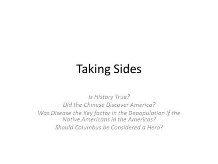 Taking Sides Is History True? Did the Chinese Discover America?