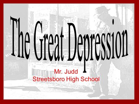 Mr. Judd Streetsboro High School. The Great Depression took place from 1930 to 1939. During this time the prices of stock fell 40%. 9,000 banks went out.