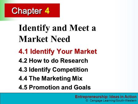 Identify and Meet a Market Need