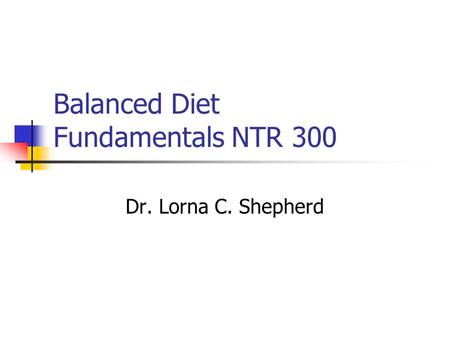 Balanced Diet Fundamentals NTR 300