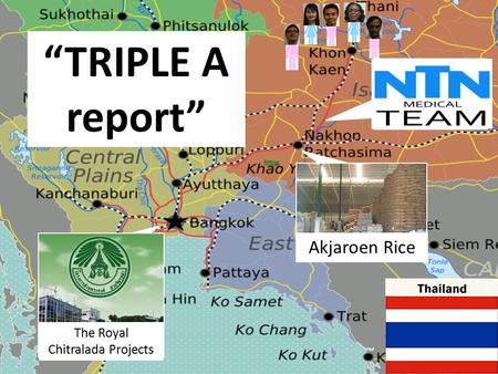 Akjaroen Rice “TRIPLE A report” The Royal Chitralada Projects.
