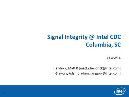 111111 Signal Intel CDC Columbia, SC 11WW14 Hendrick, Matt R Gregory, Adam