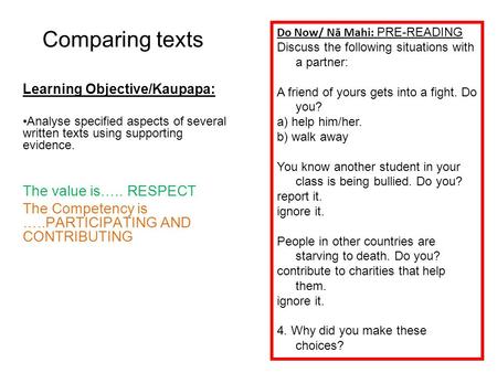 Comparing texts The value is….. RESPECT