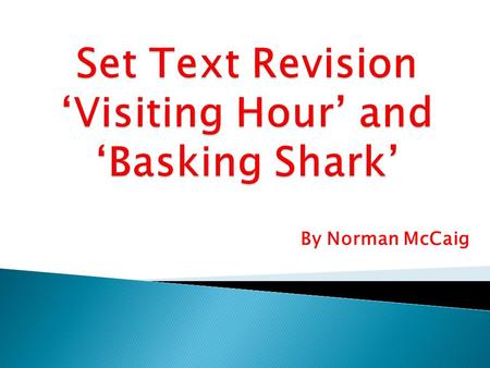 Set Text Revision ‘Visiting Hour’ and ‘Basking Shark’