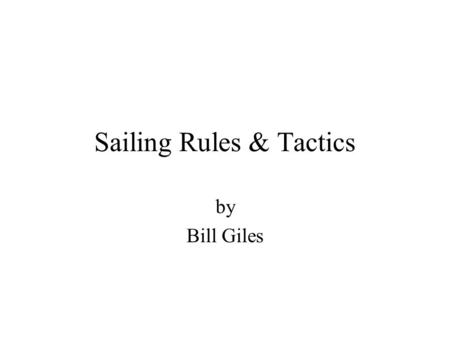 Sailing Rules & Tactics by Bill Giles Rules Rule OK! ISAF Racing Rules for Sailing Class Rules Club Sailing Instructions Competition Sailing Instructions.