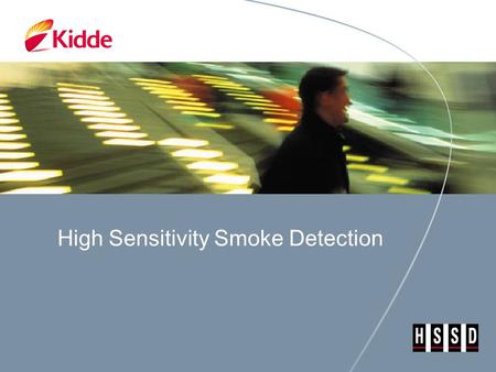 High Sensitivity Smoke Detection