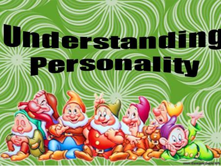 Understanding Personality.