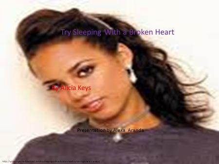 Try Sleeping With a Broken Heart