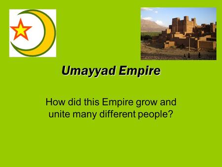 How did this Empire grow and unite many different people?