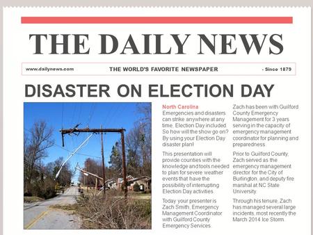 THE DAILY NEWS DISASTER ON ELECTION DAY THE WORLD’S FAVORITE NEWSPAPER