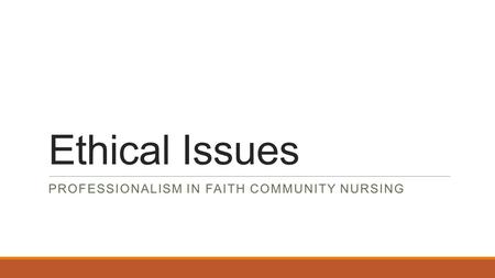 Professionalism in Faith Community Nursing