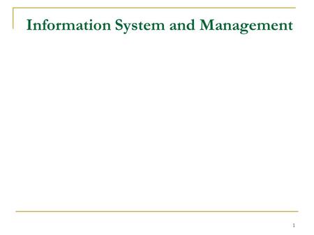 Information System and Management