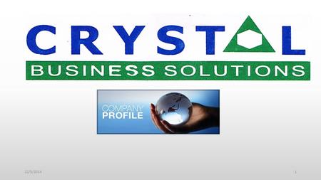 22/9/20141. About Company Business Portfolios IT Solutions BPO Services Business Approach How we can Help Advantage of Outsourcing Why Crystal Business.