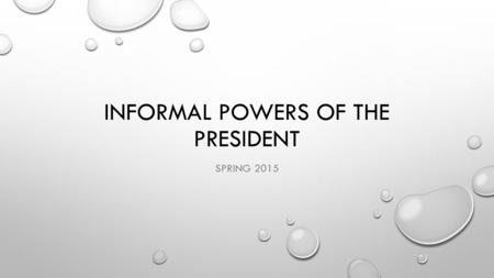 Informal powers of the president