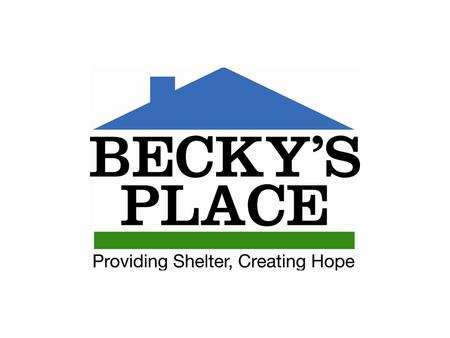 Mission Becky’s Place is designed to “provide shelter and create hope” for women and children who are experiencing homelessness and moving toward a life.