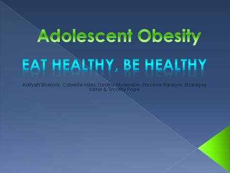  What is adolescent obesity? Adolescent obesity is a condition where excess body fat negatively affects a child’s health and wellbeing it is determined.