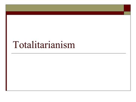 Totalitarianism. Introduction SSummary: After Lenin dies, Stalin seizes power and transforms the Soviet Union into a totalitarian state. “Stalin, Lenin’s.