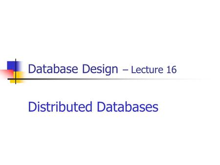 Database Design – Lecture 16
