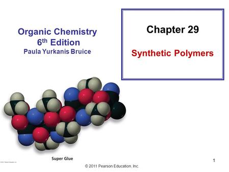 Chapter 29 Organic Chemistry Synthetic Polymers 6th Edition