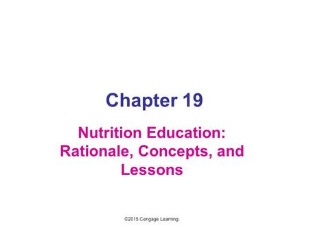 Nutrition Education: Rationale, Concepts, and Lessons