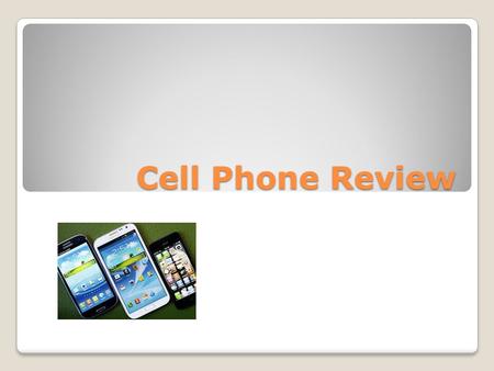 Cell Phone Review. Bluetooth Bluetooth:  Bluetooth is a wireless connection technology that can connect different types of devices within a short range.