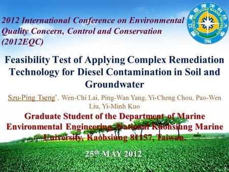 LOGO Feasibility Test of Applying Complex Remediation Technology for Diesel Contamination in Soil and Groundwater 2012 International Conference on Environmental.