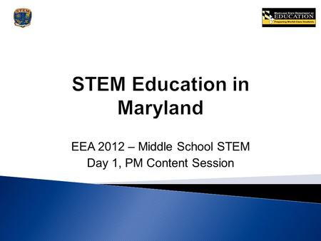 EEA 2012 – Middle School STEM Day 1, PM Content Session.
