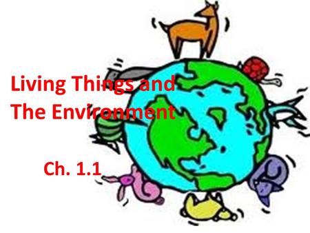 Living Things and The Environment