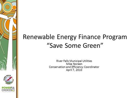 Renewable Energy Finance Program “Save Some Green”